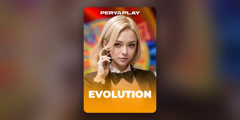 Evolution Gaming Live Casino at PeryaPlay